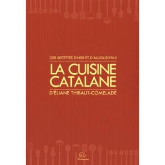 maison presse collioure la cuisine catalane deliane thibaut comelade 300 recettes