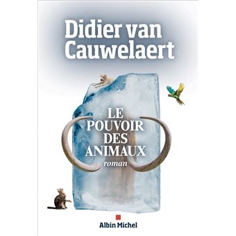 maison presse collioure le pouvoir des animaux didier van cauwelaert